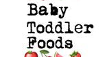 Bloggers we Love - Baby Toddler Foods
